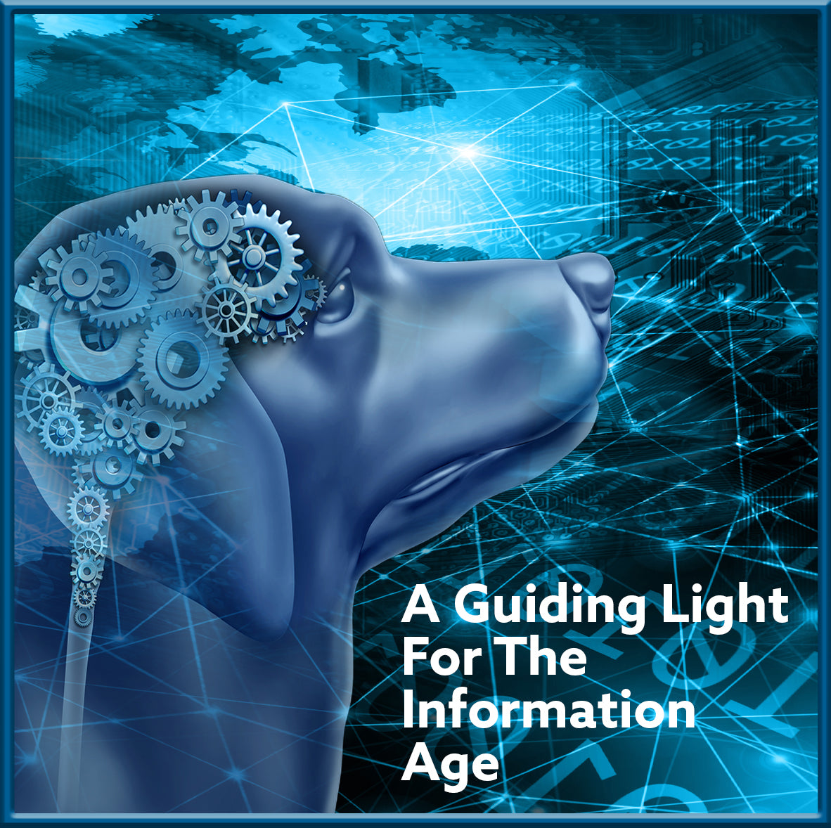 A Guiding Light For The Age of Information